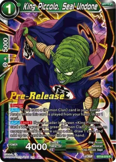 King Piccolo, Seal Undone [Pre-Release]