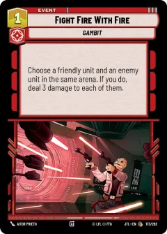 Fight Fire With Fire